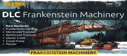 Gold Rush: The Game Frankenstein Machinery DLC thumbnail