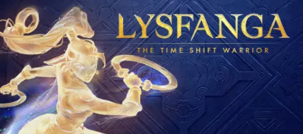 Lysfanga The Time Shift Warrior thumbnail