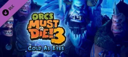 Orcs Must Die 3 Cold as Eyes DLC thumbnail