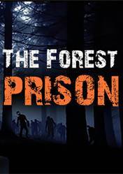 The Forest Prison